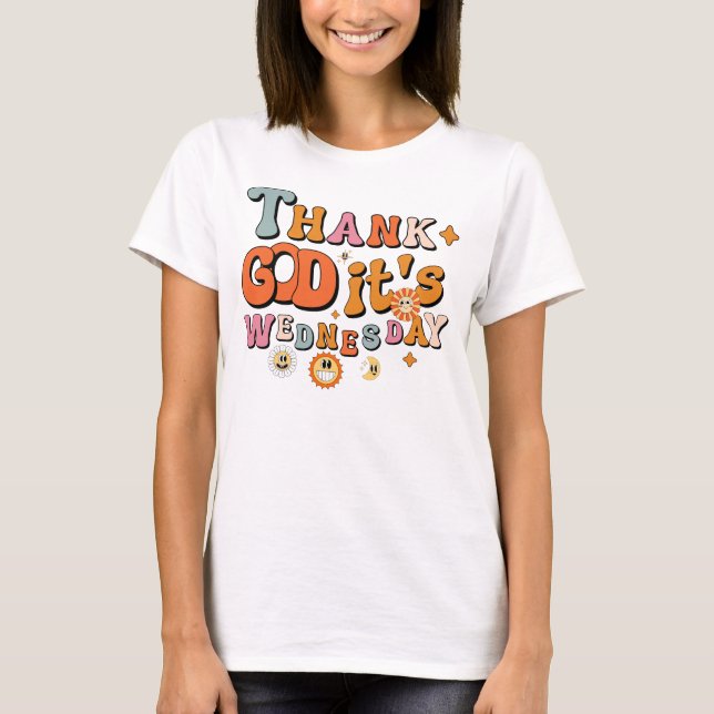 Groovy Thank God It's Wednesday 70s Positive Vibes T-Shirt (Front)