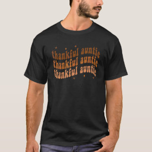 Groovy Thankful Auntie Fall Autumn Thanksgiving Au T-Shirt