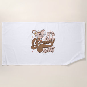 Groovy Thanksgiving It's All Gravy Baby Thankful G Beach Towel