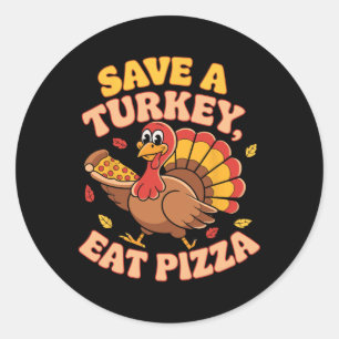 Groovy Thanksgiving Save A Turkey Eat Pizza Funny Classic Round Sticker