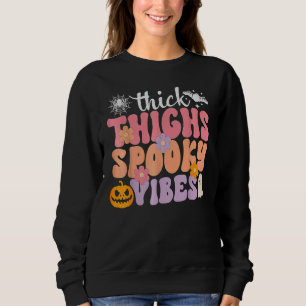 Groovy Thick Thighs Spooky Vibes Cute Ghost Hippie Sweatshirt