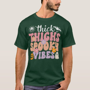 Groovy Thick Thighs Spooky Vibes Cute Ghost Hippie T-Shirt