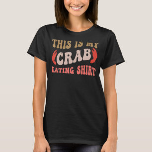 Groovy This Is My Crab Eating T-Shirt