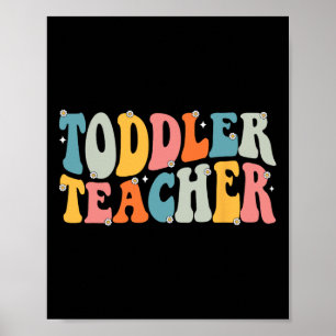 Groovy Toddler Teacher Appreciation Ck To School Poster
