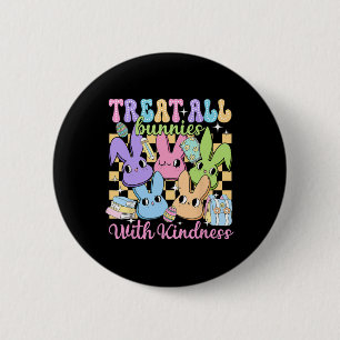 Groovy Treat All Bunnies With Kindness Teacher Eas 6 Cm Round Badge