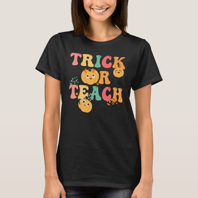 Groovy Trick Or Teach Ghost Teacher Halloween Cost T-Shirt (Front)