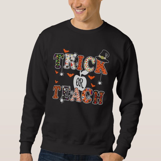 Groovy Trick Or Teach Teacher Halloween Costume 20 Sweatshirt (Front)