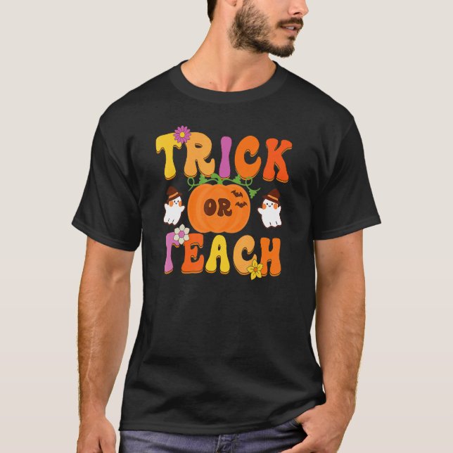 Groovy Trick Or Teach  Teacher Halloween Costume T-Shirt (Front)