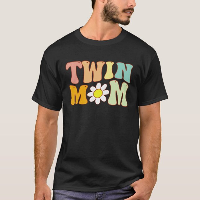 Groovy Twin Mama  Mother s Day For New Mom Of Twin T-Shirt (Front)
