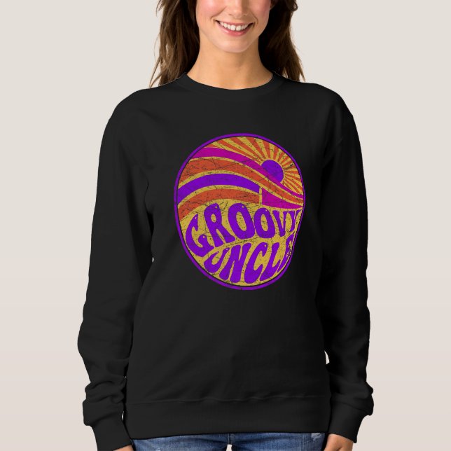 Groovy Uncle 70s Aesthetic Nostalgia 1970's Retro  Sweatshirt (Front)