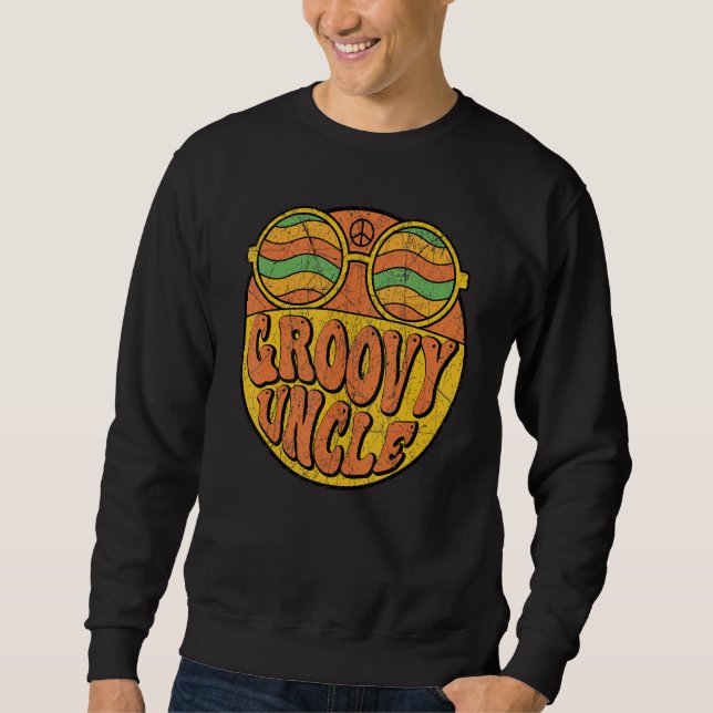 Groovy Uncle 70s Aesthetic Nostalgia 1970's Retro  Sweatshirt (Front)