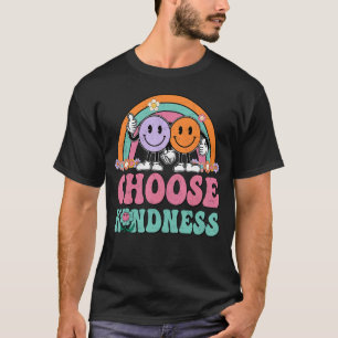 Groovy Unity Day Choose Kindness Be Kind Anti Bull T-Shirt
