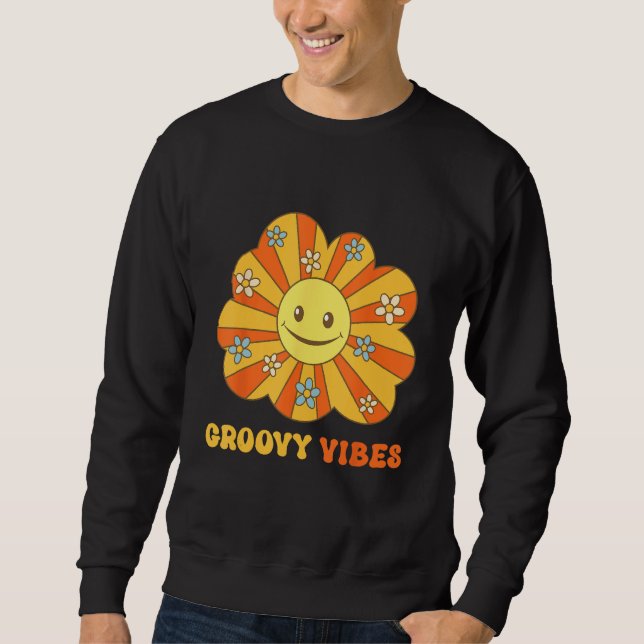 Groovy Vibes Seventies Sixties 60s 70s Hippy Retro Sweatshirt (Front)