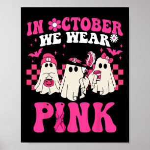 Groovy Wear Pink Breast Cancer Warrior Cute Ghost  Poster
