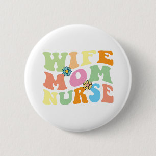 Groovy Wife Mum Nurse Retro Mother s Day Nurse Day 6 Cm Round Badge
