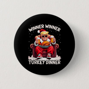 Groovy Xmas Trump Winner Winner Turkey Dinner Than 6 Cm Round Badge