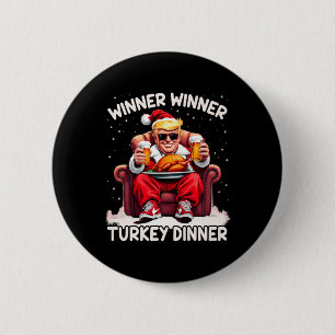 Groovy Xmas Trump Winner Winner Turkey Dinner Than 6 Cm Round Badge