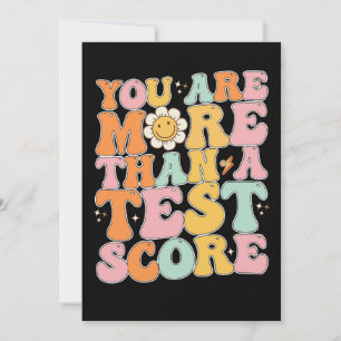 Groovy You Are More Than A Test Score Testing Day Invitation