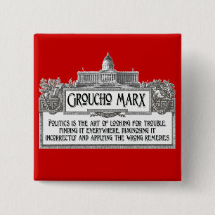 Groucho Marx on Politics 15 Cm Square Badge