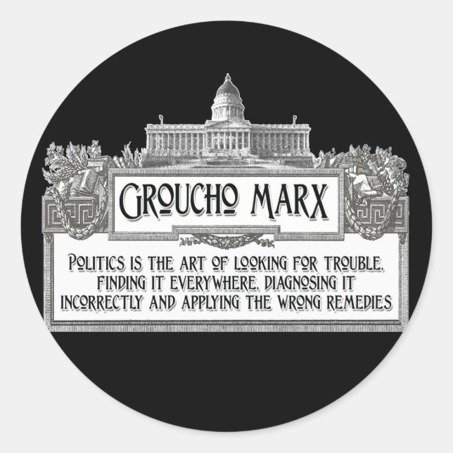 Groucho Marx on Politics Classic Round Sticker (Front)