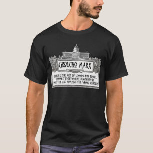 Groucho Marx on Politics T-Shirt