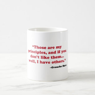 Groucho Marx - principles Coffee Mug