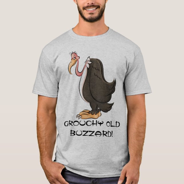 Grouchy old buzzard funny t-shirt (Front)