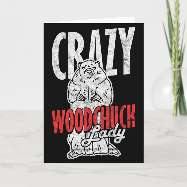 Ground Hog Crazy Woodchuck Lady _3  Card (Front)