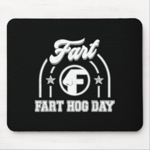 Ground Hog Day Fart Funny Mouse Pad