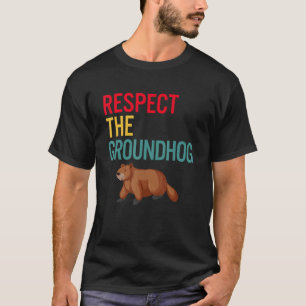 Ground hog Day Vintage Respect The Groundhog Cute T-Shirt