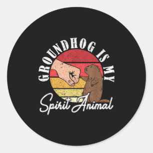 Ground Hog Groundhog Is My Spirit Animal Classic Round Sticker