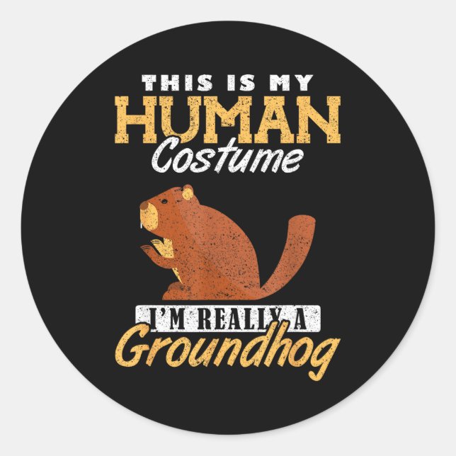 Ground Hog Im Really A Groundhog _1  Classic Round Sticker (Front)
