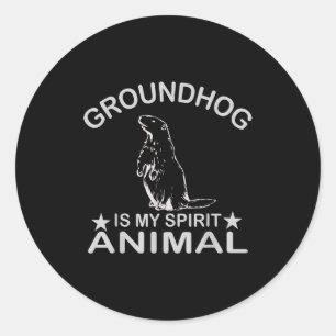 Ground Hog Is My Spirit Animal Funny Woodchuck Gro Classic Round Sticker