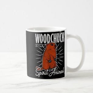 Ground Hog Woodchuck Is My Spirit Animal _1 Coffee Mug