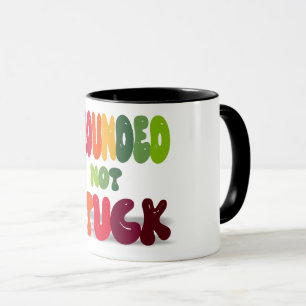 Grounded Not Stuck Quote in Colorful Bubble Font Mug