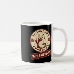 Groundhog Approved 100% Awesome Funny Vintage  Coffee Mug