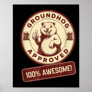 Groundhog Approved 100% Awesome Funny Vintage Poster