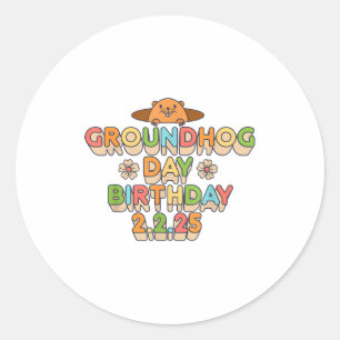 Groundhog Day Birthday Boy Girl Men Women Retro 60 Classic Round Sticker