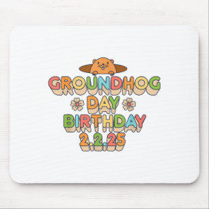 Groundhog Day Birthday Boy Girl Men Women Retro 60 Mouse Pad