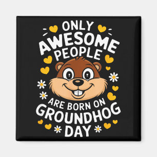 Groundhog Day Birthday Celebration Holiday Humor _ Magnet