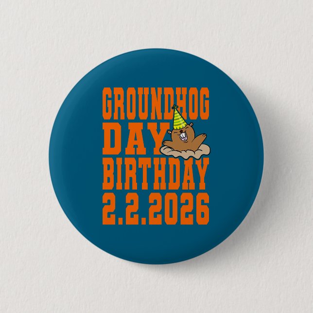 Groundhog Day Birthday February 2nd 2026 Party Ora 6 Cm Round Badge (Front)
