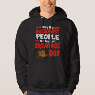 Groundhog Day Birthday Funny Gag Gift Men Women So Hoodie