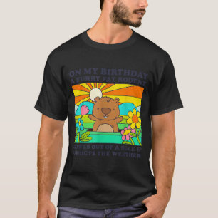 Groundhog Day Birthday Party Funny Furry Fat Roden T-Shirt