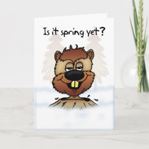 Groundhog Day Card - Is It Spring Yet?