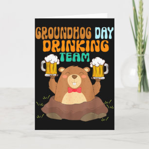 Groundhog Day Drinking Team Funny Card
