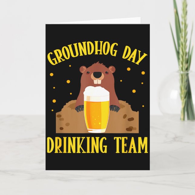 Groundhog Day Drinking Team Funny Groundhog Lover  Card (Front)