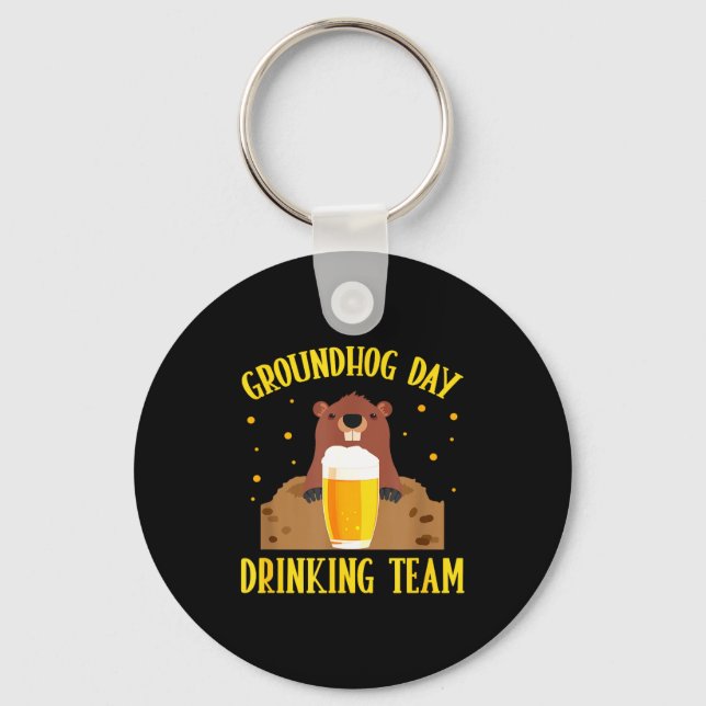 Groundhog Day Drinking Team Funny Groundhog Lover  Key Ring (Front)