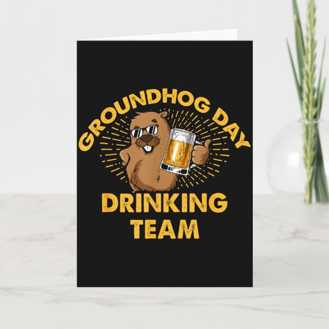 Groundhog Day Drinking Team Groundhog Day Beer Lov Card (Front)