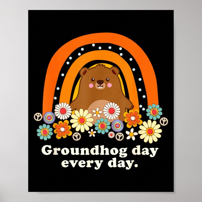 Groundhog Day, Every Day Cute Groundhog Rainbow Ki Poster (Front)