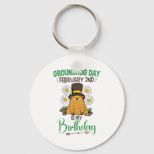 Groundhog Day February 2nd Is My Birthday Key Ring